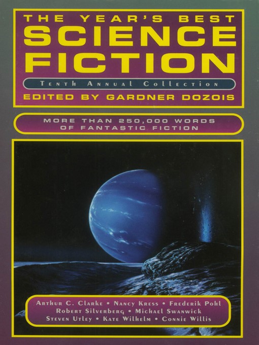 Title details for The Year's Best Science Fiction, Tenth Annual Collection by Gardner Dozois - Wait list